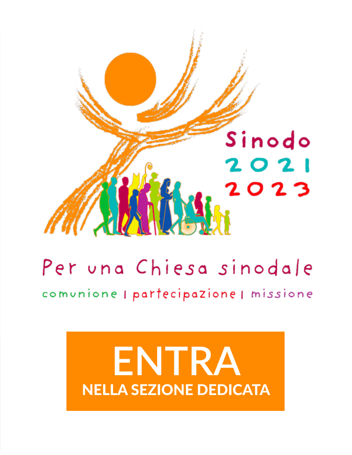 Sinodo 2021 – 2023 “Per una Chiesa sinodale”